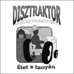 Disztraktor : Élet a Tanyán